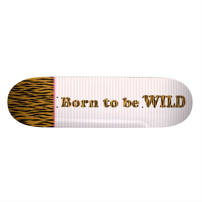 Born to be wild | Fun Tigerprint Quote & Stripes