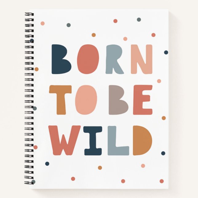 Born to be Wild Notebook (Front)