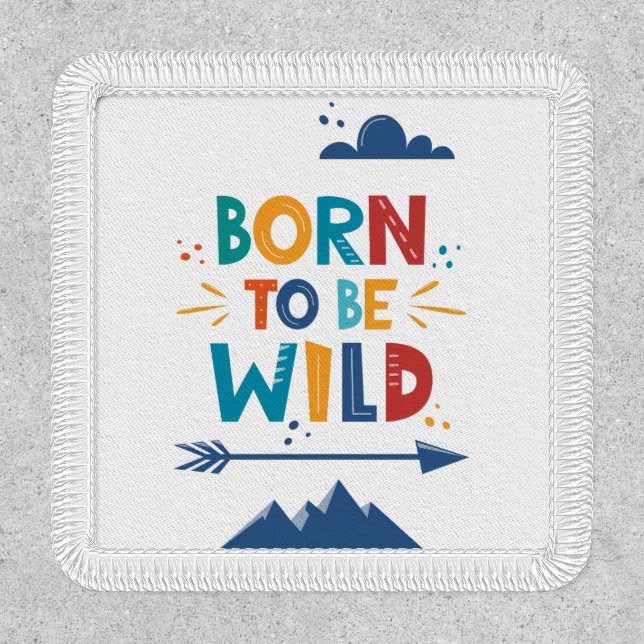 Born To Be Wild Patch (Front)