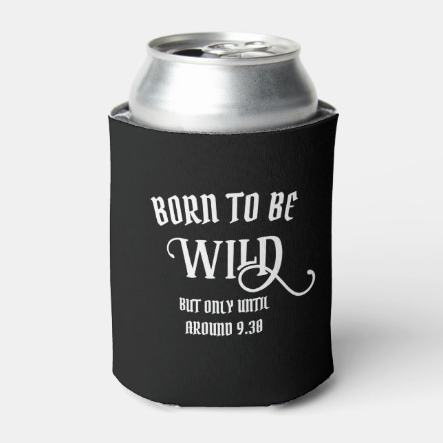 Born To Be Wild | Personalized Beer Can Cooler (Can Front)