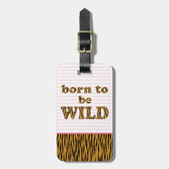 Born to be Wild | Pink & Tigerprint Personalized Luggage Tag (Front Vertical)