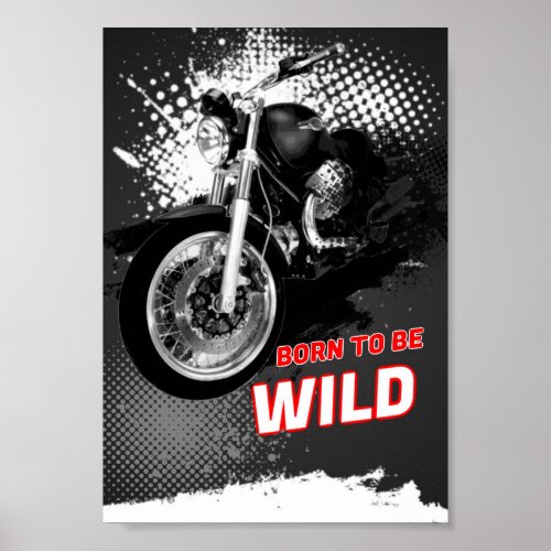 Born to be wild poster