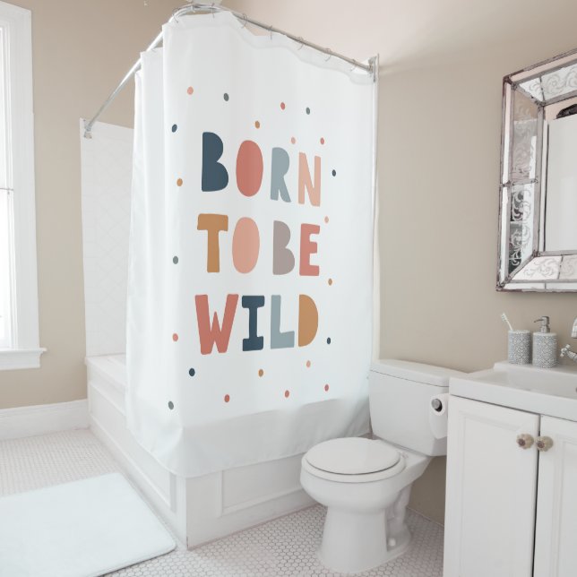 Born to be Wild Shower Curtain (In Situ)