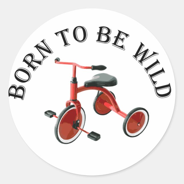 Born to be Wild - Sticker (Front)