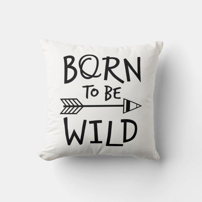 Born To Be Wild Throw Pillow (Front)