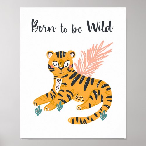 Born to be Wild Tiger Cub Nursery Poster