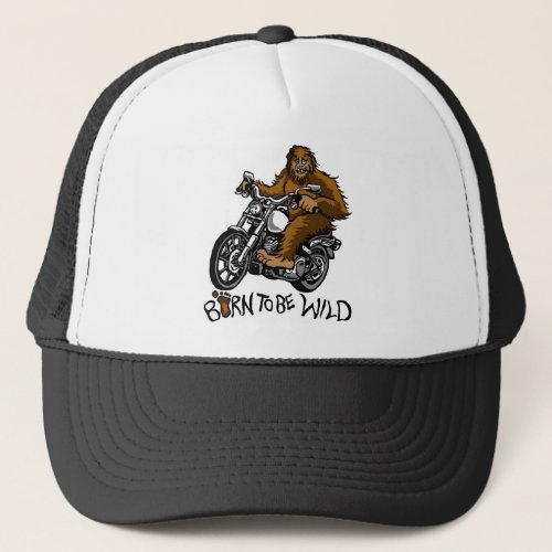 Born to be wild trucker hat