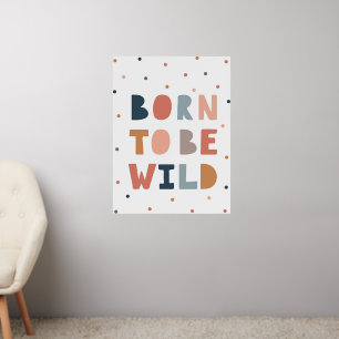 Born to be Wild Wall Decal