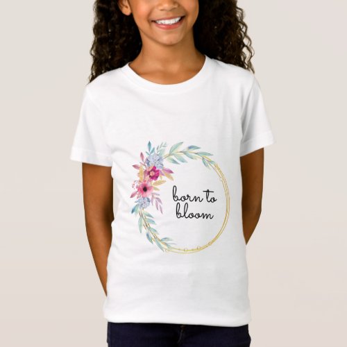 born to bloom tee for children