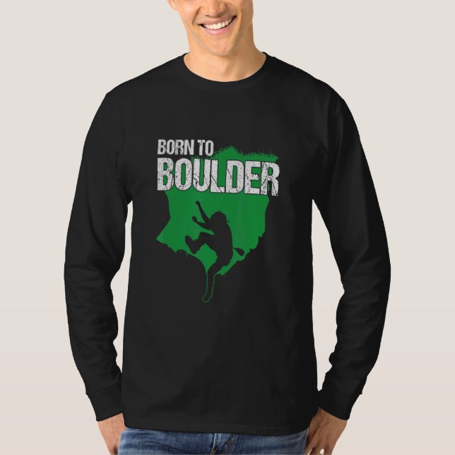 Born To Boulder Climber Mountaineering Carabiner A T-Shirt (Front)