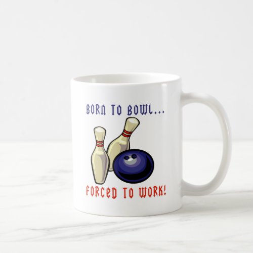 Born To Bowl Coffee Mug