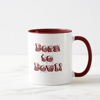 Born to Bowl! Mug