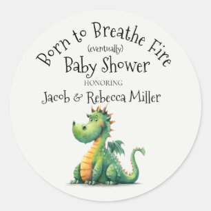 Born to Breathe Fire Baby Shower Classic Round Sticker