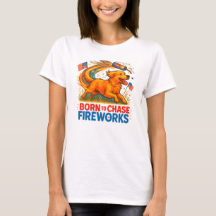 Born to Chase Fireworks   Patriotic Golden Retriev T-Shirt