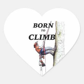 Born to climb Tree Surgeon Arborist christmas Heart Sticker
