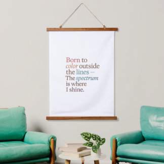 Born to color outside the  lines... hanging tapestry