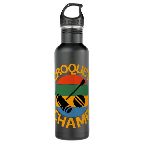 Born To Croquet Croquet Lovers Best Croquet Player Stainless Steel Water Bottle