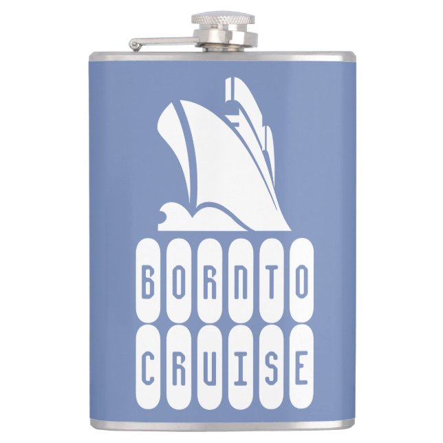 Born to Cruise. A Gift for the Cruise Lover Flask (Front)