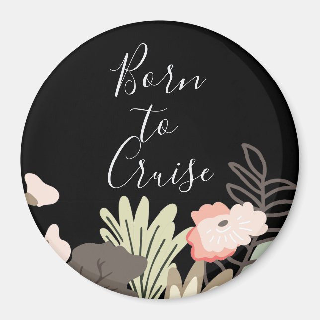 Born To Cruise Cabin Stateroom Door Marker Magnet (Front)