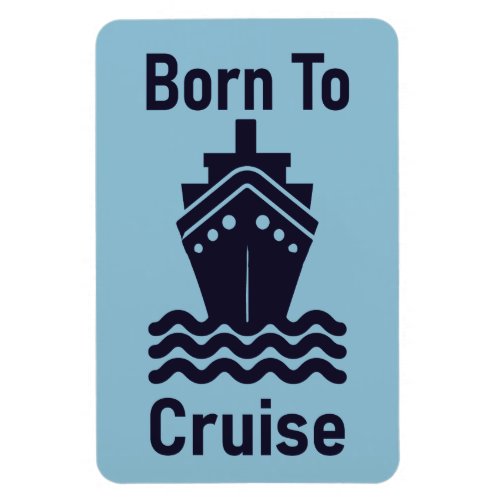 Born To Cruise Cabin Stateroom Door Marker Magnet