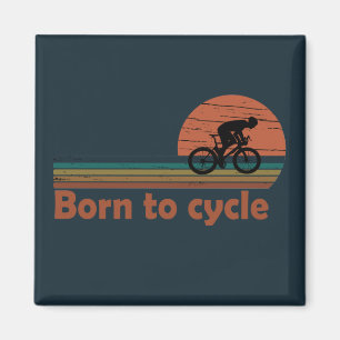 Born To Cycle - MTB Mountain Biking Funny Cycling Magnet
