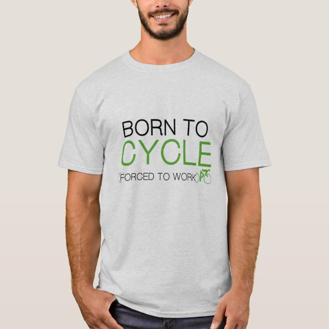 Born To Cycle T-Shirt (Front)