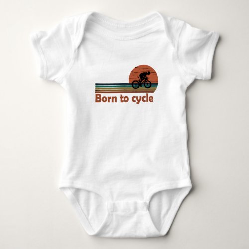 Born to cycle vintage cycling saying baby bodysuit