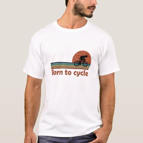Born to cycle vintage T_Shirt
