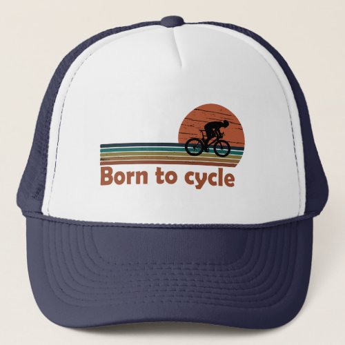 Born to cycle vintage trucker hat