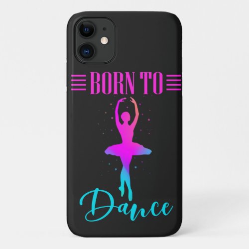 Born to Dance Ballerina iPhone  iPad case