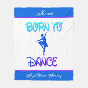 Born to Dance Blanket w/ Her Name & Dance Academy