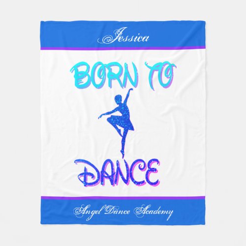 Born to Dance Blanket w Her Name  Dance Academy