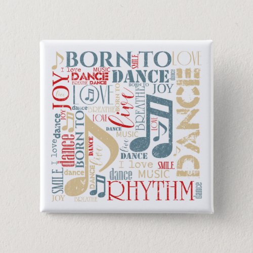 Born to Dance BlueRedGold ID277 Button