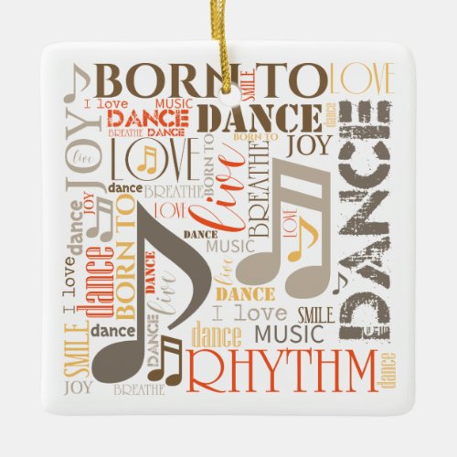 Born to Dance Brown ID277 Ceramic Ornament