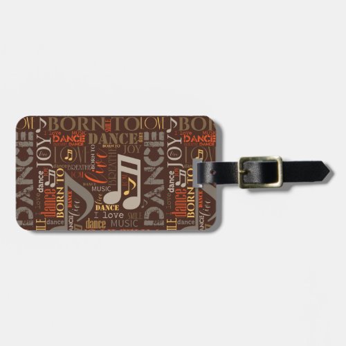 Born to Dance Brown ID277 Luggage Tag