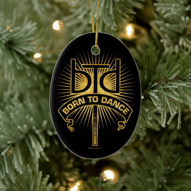 Born To Dance (Gold) Ceramic Ornament (Tree)