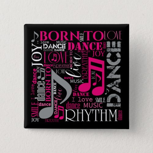 Born to Dance Pink ID277 Button