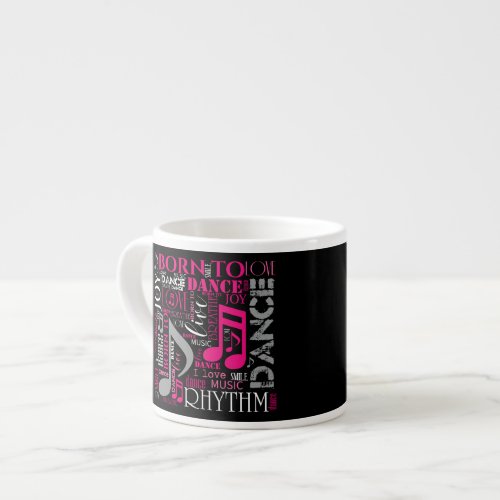 Born to Dance Pink ID277 Espresso Cup