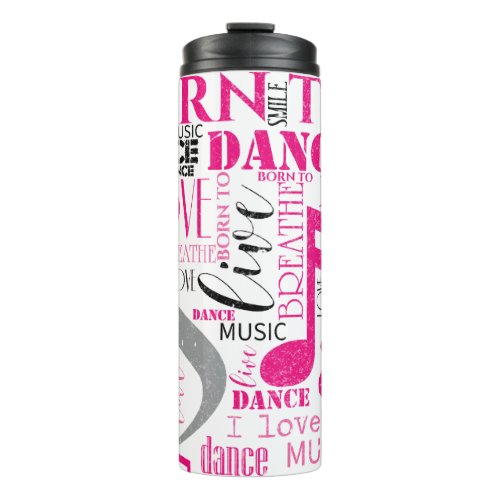 Born to Dance Pink ID277 Thermal Tumbler