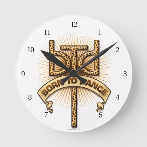 Born To Dance Round Clock