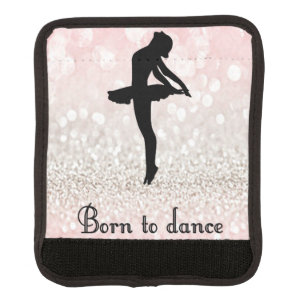 Born to Dance Sparkle Dancer Luggage Handle Wrap