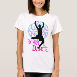 Born to Dance T-Shirt
