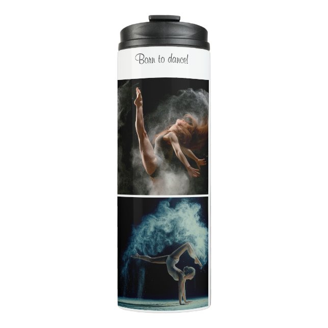 Born to Dance Thermal Tumbler (Front)