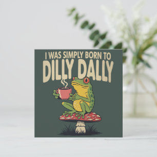 Born to Dilly Dally Vintage Frog Funny Retro  Invitation