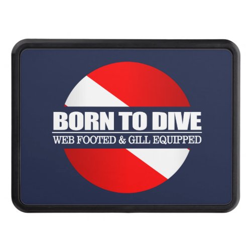 Born To Dive rd Trailer Hitch Cover