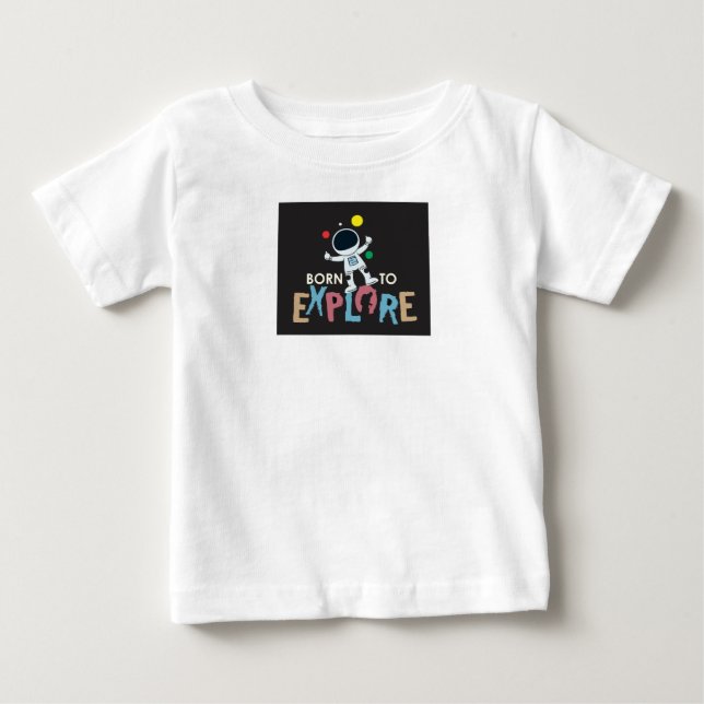Born to Explore  I  Cute Astronut Adventure Tee (Front)