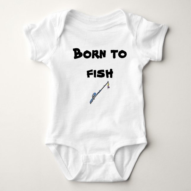 Born to fish! baby bodysuit (Front)