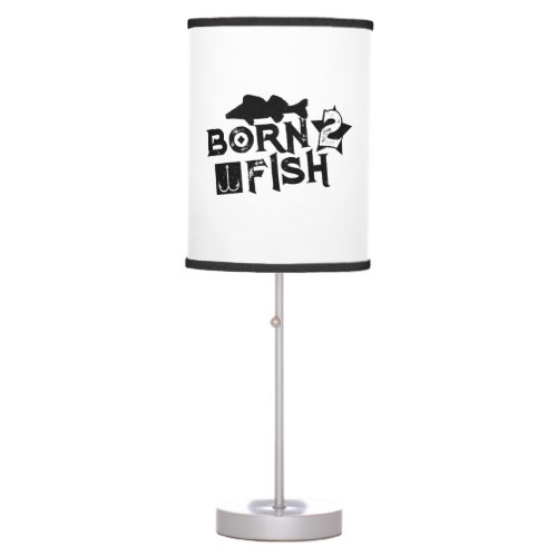Born to Fish Fishing Table Lamp