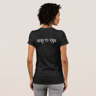 Born to Fish Logo Dri Fit Fishing T-Shirt