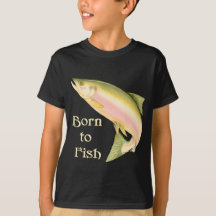 Born to Fish